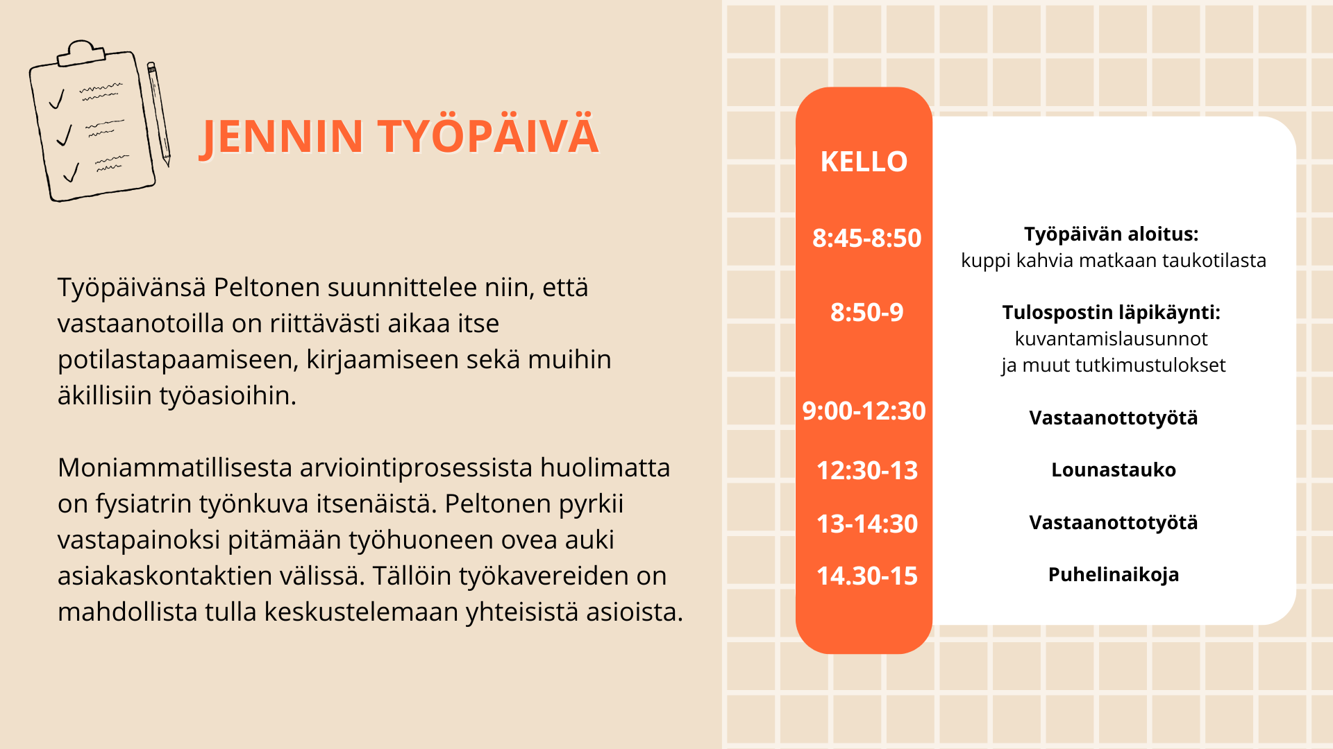 Jennin työpäivä